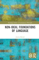 Non-Ideal Foundations of Language