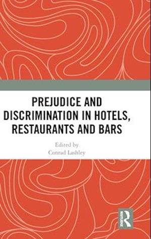 Prejudice and Discrimination in Hotels, Restaurants and Bars