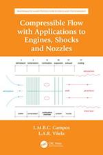 Compressible Flow with Applications to Engines, Shocks and Nozzles