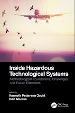 Inside Hazardous Technological Systems