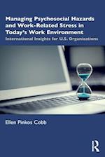 Managing Psychosocial Hazards and Work-Related Stress in Today’s Work Environment