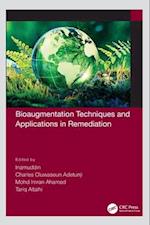 Bioaugmentation Techniques and Applications in Remediation