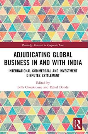 Adjudicating Global Business in and with India