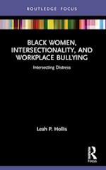 Black Women, Intersectionality, and Workplace Bullying