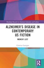 Alzheimer’s Disease in Contemporary U.S. Fiction
