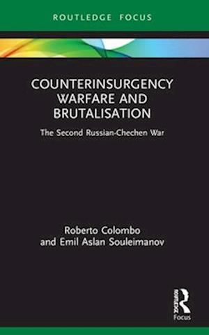 Counterinsurgency Warfare and Brutalisation