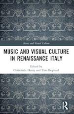 Music and Visual Culture in Renaissance Italy