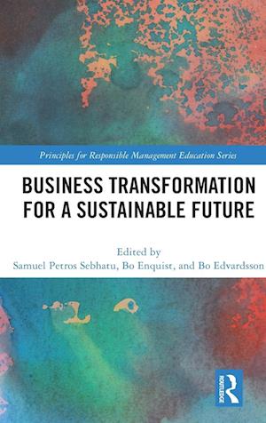 Business Transformation for a Sustainable Future