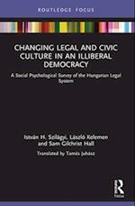 Changing Legal and Civic Culture in an Illiberal Democracy