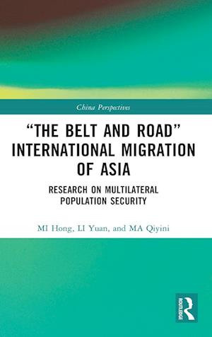 "The Belt and Road" International Migration of Asia