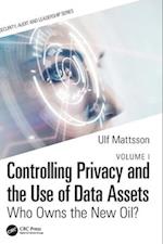 Controlling Privacy and the Use of Data Assets - Volume 1
