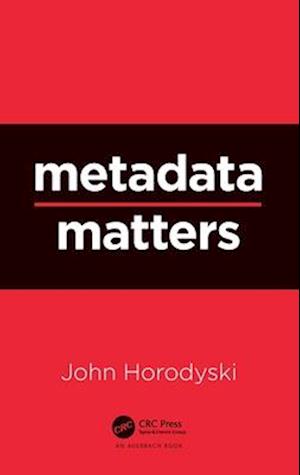 Metadata Matters