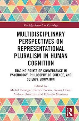 Multidisciplinary Perspectives on Representational Pluralism in Human Cognition