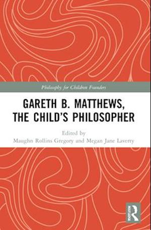 Gareth B. Matthews, The Child's Philosopher