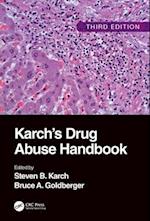 Karch's Drug Abuse Handbook