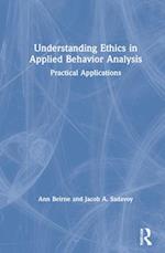 Understanding Ethics in Applied Behavior Analysis