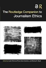 The Routledge Companion to Journalism Ethics