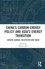 China’s Carbon-Energy Policy and Asia’s Energy Transition