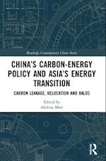 China’s Carbon-Energy Policy and Asia’s Energy Transition