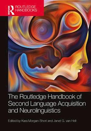 The Routledge Handbook of Second Language Acquisition and Neurolinguistics