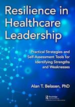 Resilience in Healthcare Leadership