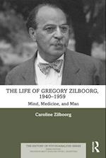 The Life of Gregory Zilboorg, 1940–1959