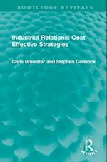 Industrial Relations: Cost Effective Strategies