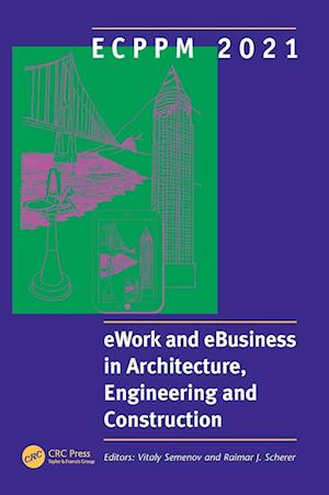 ECPPM 2021 - eWork and eBusiness in Architecture, Engineering and Construction