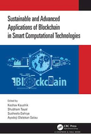 Sustainable and Advanced Applications of Blockchain in Smart Computational Technologies