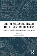 Digital Wellness, Health and Fitness Influencers