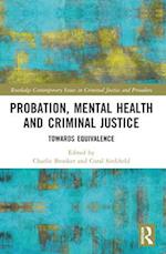 Probation, Mental Health and Criminal Justice