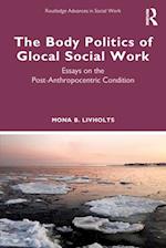 The Body Politics of Glocal Social Work