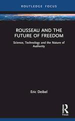 Rousseau and the Future of Freedom