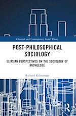 Post-Philosophical Sociology