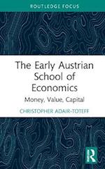 The Early Austrian School of Economics