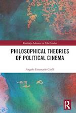 Philosophical Theories of Political Cinema