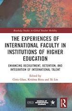 The Experiences of International Faculty in Institutions of Higher Education
