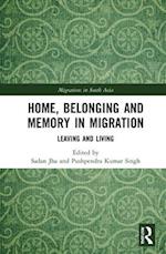Home, Belonging and Memory in Migration