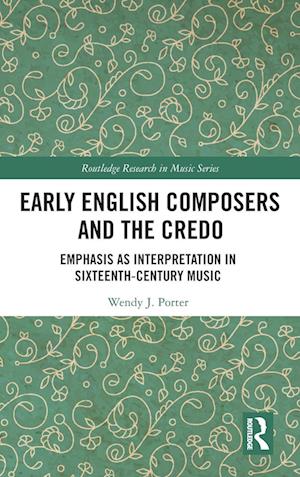 Early English Composers and the Credo