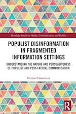 Populist Disinformation in Fragmented Information Settings