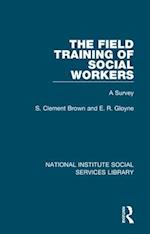 The Field Training of Social Workers