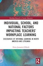 Individual, School, and National Factors Impacting Teachers’ Workplace Learning