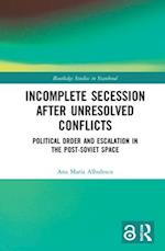 Incomplete Secession after Unresolved Conflicts