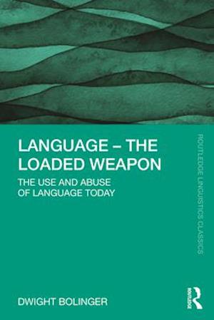 Language – The Loaded Weapon