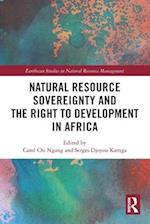 Natural Resource Sovereignty and the Right to Development in Africa