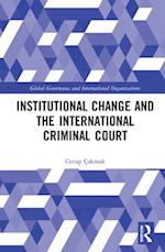 Institutional Change and the International Criminal Court