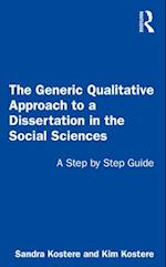 The Generic Qualitative Approach to a Dissertation in the Social Sciences