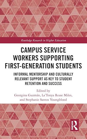 Campus Service Workers Supporting First-Generation Students