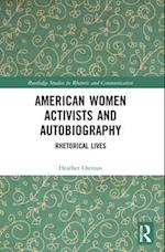 American Women Activists and Autobiography