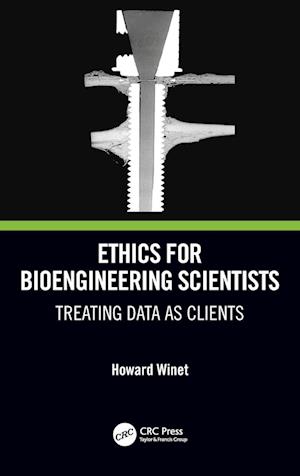 Ethics for Bioengineering Scientists